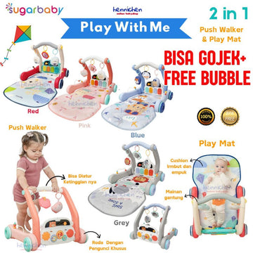 SUGAR BABY 2in1 WALKER PLAYMAT PLAY WITH ME SUGARBABY BABY WALKER DAN PLAYMAT BAYI